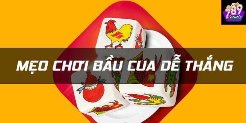 Chơi bầu cua dễ thắng Tại sao nên chọn chơi bầu cua dễ thắng tại 789CLUB?
